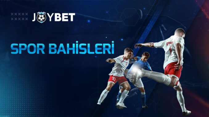 joybet spor bahisleri